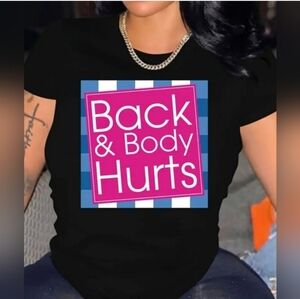 🖤🔹️Shein 🔹️BACK & BODY HURTS SHORT SLEEVE TEE SHIRT M